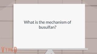 What is the mechanism of busulfan [upl. by Sugirdor]