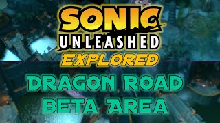 Sonic Unleashed HD Explored  Dragon Road Beta Area [upl. by Paff]