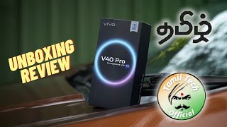 VIVO V40 PRO  Full Unboxing amp Review  Tamil [upl. by Amalia]