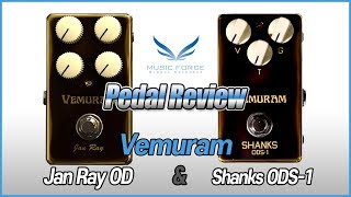 Pedal Review Vemuram Jan Ray Overdrive amp Vemuram Shanks ODS1 Overdrive Pedal [upl. by Nanni]