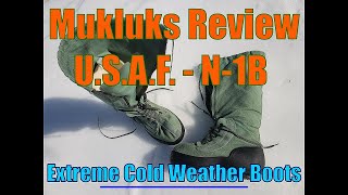 Mukluks Review  USAF N1B Extreme Cold Weather Boots review boots reviews coldweather [upl. by Tisbe82]