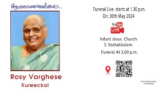 Rosy Varghese  Funeral  Live streaming [upl. by Tarsuss]