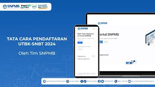 TATA CARA PENDAFTARAN UTBKSNBT 2024 [upl. by Brandwein]