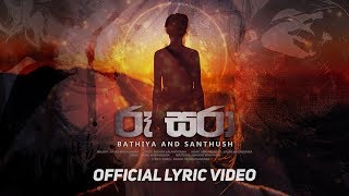 Roo Sara  Official Lyric Video  Bathiya N Santhush [upl. by Asle]