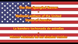 Himno Nacional de los Estados Unidos  National Anthem of USA ENES Letra [upl. by Aikahc]