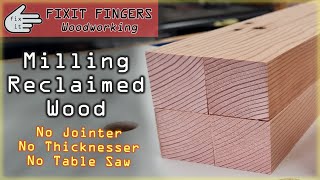 Milling and Dresssing Wood with only Hand Power Tools [upl. by Rehpotsyrk415]