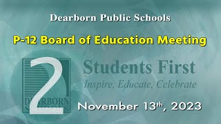 November 13 2023 P 12 Board of Education Meeting part 2 [upl. by Malina]