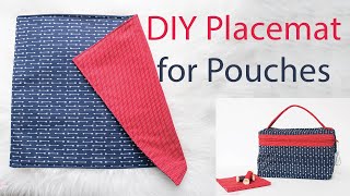 DIY Placemat for Zipper Pouches [upl. by Yerocal]