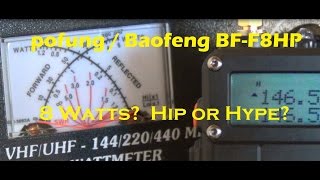 pofung  Baofeng BFF8HP Hip or Hyep Do you realy get 8 Watts  AF5DN [upl. by Brennan]