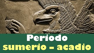 ⭐Periodo sumerio – acadio 4000 aC  2350 aC 📗 aulamedia Historia [upl. by Nerual498]