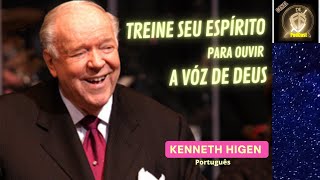 KENNETH HAGIN  TREINE SEU ESPÍRITO PARA OUVIR A VÓZ E DEUS   Em Português [upl. by Inavoj]