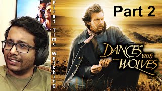 Dances With Wolves 1990 Reaction PART 2 FIRST TIME WATCHING [upl. by Anait]