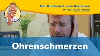 Ohrenschmerzen  Der Kinderarzt vom Bodensee [upl. by Atteloiv491]