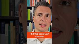 Periode beeinflusst Autismus [upl. by Paik]