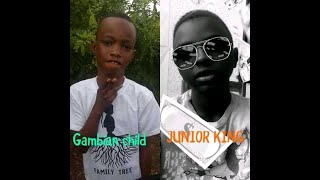 JUNIOR KING VS GAMBIAN CHILD [upl. by Barthold]