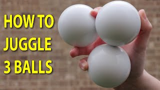 How to Juggle 3 Balls for Beginners  3Ball Cascade Juggling Tutorial [upl. by Akinahc]