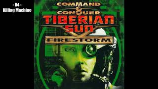 Command amp Conquer Tiberian Sun Firestorm  04 Killing Machine [upl. by Nnazus]