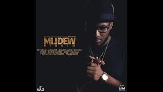 MILDEW RIDDIM MIX FT MAVADO POPCAAN BUGLE ALKALINE amp MORE DJ SUPARIFIC REUPLOADED [upl. by Aierbma]