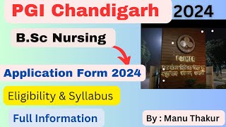 PGI Chandigarh Bsc Nursing Application Form 2024PGIMER Chandigarh Bsc Nursing Full Information [upl. by Gotthard]