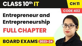 Entrepreneur amp Entrepreneurship Full Chapter  Class 10 IT Part A Chapter 11  Code 402  202223 [upl. by Yattirb]