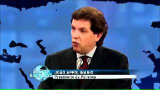 Entrevista com João Apolinário  Presidente da Polishop [upl. by Voleta444]