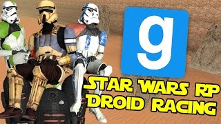 Droid Racing  Star Wars RP Garrys Mod [upl. by Ailina621]