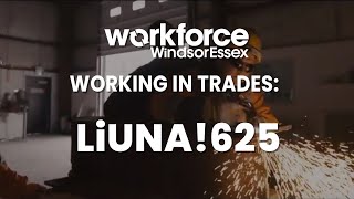 Working in Trades LiUNA 625 [upl. by Nylyaj271]