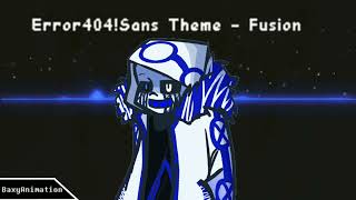 Error404Sans Theme  Fusion Killer Band OST [upl. by Gavrielle725]