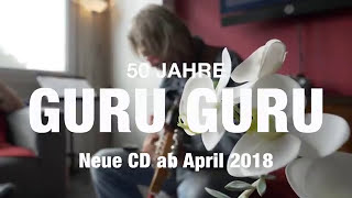 50 Jahre Guru Guru [upl. by Anaitat]