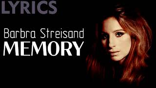 Memory Barbra Streisand LYRICS  VOICE [upl. by Schell32]