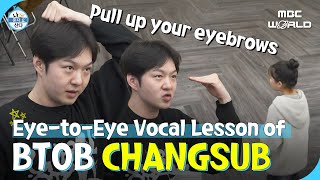 CC BTOBs lead vocalist CHANGSUB teaching how to sing well BTOB CHANGSUB [upl. by Heffron]