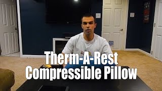 ThermARest Compressible Pillow Review [upl. by Eneluj]