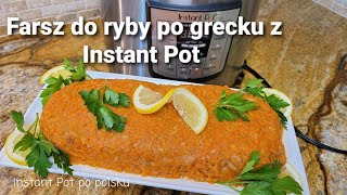 Farsz do ryby po grecku z Instant Pot Ryba po grecku na Wigilię  Greekstyle fish in Instant Pot [upl. by Curnin]