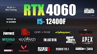 RTX 4060  I5 12400F  Test in 16 Games  RTX 4060 Gaming [upl. by Rachaba795]