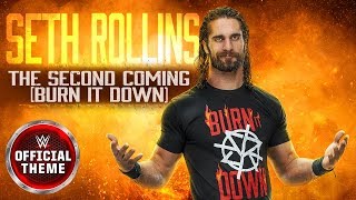 Seth Rollins  The Second Coming Burn It Down Entrance Theme [upl. by Bibbie]