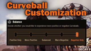 Update 37 Curveball Customization State of Decay 2 [upl. by Lasorella]