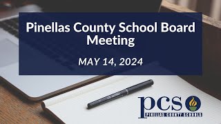 Pinellas County School Board Meeting May 14 2024 [upl. by Nawad]