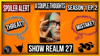 Inventing Anna Season 1 Episode 2 Recap quotThe Devil Wore Annaquot  A Couple Thoughts  Show Realm 27 [upl. by Akselav779]