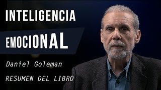 INTELIGENCIA EMOCIONAL  Daniel Goleman Resumen del Libro Perfecto para Gestionar tus Emociones [upl. by Alon]