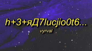 vyrval  ✻Н3ЯД✻7luCJIo0T6 slowed  reverb  flowers are blooming in antarctica song [upl. by Anifad]