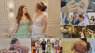 Vlog  Casamento da minha irmã fui Demoiselle  Dama de honra🤍👰🏻‍♀️ [upl. by Sayre]