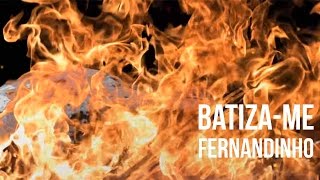 Batizame  Fernandinho  Lyric Vídeo Oficial [upl. by Greene]