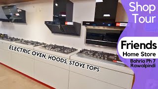 Electric Ovens Hoods Stove Tops  Friends Electronics Home Store  Shop Tour  Rabi Centre Rwp [upl. by Barbara]