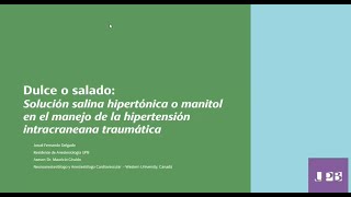 Dulce o Salado Manitol vs Solución Salina Hipertónica en Hipertensión endocraneana traumática [upl. by Lenora]