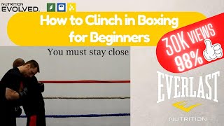 How to Clinch in Boxing Step by Step for Beginners [upl. by Aitnecserc]