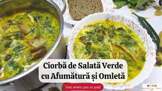 Ciorba de Salata Verde cu Afumatura si Omleta  Reteta Pas cu Pas [upl. by Inail]