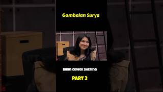 Gombalan Surya bikin salting Cewek part2 [upl. by Hnah679]