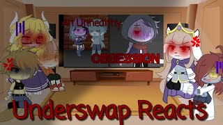 Underswap Reacts to An Unhealthy Obsession•°Part 1°• [upl. by Chere670]