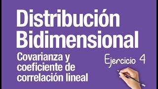 DISTRIBUCIÓN BIDIMENSIONAL │Ejercicio 4 [upl. by Ecinahs257]