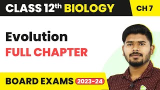 Evolution  Full Chapter Explanation  Class 12 Biology Chapter 7  202223 [upl. by Pryor]